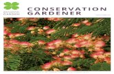 CONSERVATION GARDENER - ncbg.unc.edu · with words like exotic, alien or non-indigenous. In fact, many introduced, exotic or alien species cause no harm whatsoever. Our agricultural