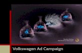 Volkswagen Ad Campaign - WordPress.com · 2017. 12. 9. · Original Ad This campaign is meant to bring attention to the useful optional features available for Volkswagens, in this