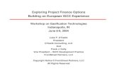 Exploring Project Finance Options Building on European ...27Keefe.pdfExploring Project Finance Options Building on European IGCC Experience Workshop on Gasification Technologies Indianapolis,