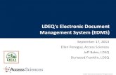 LDEQ's Electronic Document Management System …...© 2013 Access Sciences Corporation All rights reserved. LDEQ's Electronic Document Management System (EDMS) September 17, 2013 Ellen