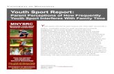 Parent Perceptions of How Frequently Youth Sport ... · involvement (Luthar, Shoum, Brown, 2006). Youth sports for many provide a context in which meaningful family connections, relationship