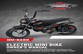 ELECTRIC MINI BIKE OWNER’S MANUAL · bike damage or human injury resulting from an owner or operator’s failure to safely operate or service the vehicle. WARNING: Never allow children