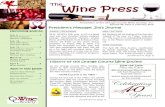 The Wine Press - OCWS – Wine Society · learn to make wine, or just want to learn the basics without actually making wine, our events are a great and welcom-ing place to learn.