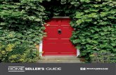 HOME SELLER’S GUIDE...estate agent will help make the process easier. Some people attempt to sell their home privately, however, fewer than five per cent of homes are successfully