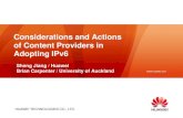 Considerations and Actions of Content Providers and ... · HUAWEI TECHNOLOGIES CO., LTD. 35pt 32pt ) :18pt Start Point The most common strategy for an ICP is to provide dual-stack