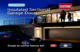 Insulated Sectional Garage Door Insulated Sectional Garage ... · Sectional garage doors are widely regarded as the perfect solution for your garage opening; they are extremely secure,