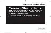 Seven Steps to a Successful Career - uk.sagepub.com · Successful Career A Guide to Employability Lucinda Becker & Felicity Becker SAGE was founded in 1965 by Sara Miller McCune to