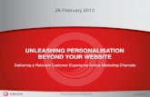 UNLEASHING PERSONALISATION BEYOND YOUR …mediacontent.sitecore.net/webinars/Personalisation_EU/...audience type. Types: User Interviews, Field Research Benefit: Most accurate, can
