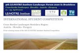 INTERNATIONAL STUDENT COMPETITION · 2. Cross border First, the ecological restoration of cross border landsca-pes is based on the principle of increasing habitat diversity and connec-tivity.