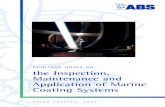 Inspection, Maintenance and Application of Marine Coating Systems · 2018. 2. 22. · structures and the regulatory requirements for coatings in ballast tanks, void spaces, cargo