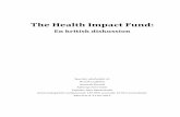 Speciale - Henrik Lydholm · !2! Abstract The aim of this thesis is to give a critical discussion of the Health Impact Fund. The Health Impact Fund is a reform proposal developed