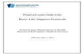 Pennsylvania Statewide Basic Life Support Protocols...Pennsylvania has used Statewide BLS Protocols since September 1, 2004, and this edition is an update to the version that has been
