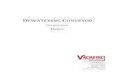 DEWATERING CONVEYOR - Employees · The drive chain needs to be routinely lubricated and chain tension checked. 1. See decals on conveyor and reference Lubrication Manual. 2. Lubricate