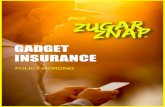 GADGET INSURANCE · 2018. 5. 23. · Gadget means portable electronic item(s) insured by this policy which belongs to you or an immediate family member, as evidenced by proof of purchase