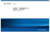 SAS MDM 4.1 User's Guide€¦ · viii What’s New in SAS MDM 4.1. example, a data steward can see the most recent data exceptions from a batch load of the previous night, navigate