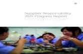 Supplier Responsibility 2015 Progress Report · Supplier Responsibility 2015 Progress Report. To make truly great products, we feel it’s crucial to build them . in ways that are