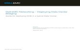 Dell EMC Networking – Deploying Data Center Bridging · 2018. 10. 1. · 4 Dell EMC Networking – Deploying Data Center Bridging Executive summary The data center has always been