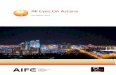 All Eyes On Astana - Long · Astana, Astana International Financial Centre (AIFC) is the first of its kind in the region. There are no other centres within 3,500 km, that can offer