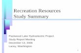 Recreation Resources Study Summary - Energy Northwest...First Visit Summer Fall Winter Spring What seasons of the year do you visit Packwood Lake? Peak-Season Spring-Season 16.09 21.67