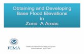 Obtaining and Developing BFEs in A Zones 08162016 · INTRODUCTION 4 Comments • This course assumes a basic understanding of the National Flood Insurance Program (NFIP) • Discussion