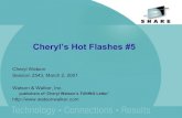 Cheryl's Hot Flashes #5 [S]s3-us-west-1.amazonaws.com/watsonwalker/ww/wp-content/uploads… · 4 Session 2543 - Cheryl’s Hot Flashes #5 R10 LSPRs OR10 and z900 benchmarks: QTSO