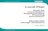 Supplementary Local Plan consultation Draft for...Draft for Consultation SPD – Residential Design Guidance Barnet’s Local Plan July 2016 Page 8 1.11 This SPD should be used alongside