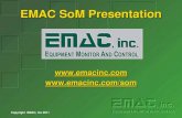 EMAC SoM Presentation · An SoM approach is comprised of a Processor Module that is designed to plug into a Carrier Board. An SoM Module contains the processor, memory, and standard