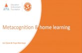 Metacognition & home learning€¦ · to learning •metacognition is a high-impact approach to improving the attainment of our least effective learners