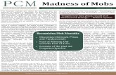 Madness of Mobs · The wisdom of crowds was at play when technology stocks began trading higher in the early1990’s anticipating that the Internet would forever change the world