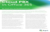 Cloud PBX in Office 365 · 2017. 5. 29. · Cloud PBX in Office 365 De cloud nine van bedrijfstelefonie? Microsofts Cloud PBX en PSTN-services in Skype for Business. Het is u allicht