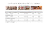Coffee wedding favors€¦ · COFFEE WEDDING FAVORS FAVORS WITH AND WITHOUT COFFEE ADDED TYPE OF FAVOR TYPE OF PAPER MINIMUM ORDER WEIGHT WITH COFFEE EMBOSSED W/O COFFEE Gold Embossed