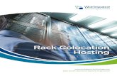 Rack Colocation Hosting - Workspace Technology · little as ‘1U’ of rack space, clients can establish small scale ... DC One has self-contained ‘pods’, each pod can support