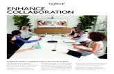 ENHANCE COLLABORATION - Logitech · 2019. 10. 30. · Logitech® is changing the way teams collaborate, opening new possibilities and eliminating old boundaries by offering a range