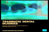 TRAUMATIC DENTAL INJURIES · dentition while luxation injuries occur more frequently in the primary dentition.2,4,20-22 Due to the resilient nature of the supporting than fractures