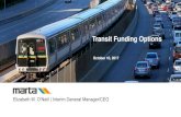 Transit Funding Options - Georgia House of Representatives · 2017. 10. 10. · Local Sales Tax Collection • $.01 on the dollar in Clayton, DeKalb and Fulton Counties • $.015