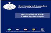 Recruitment Pack atering Manager · The atering Manager of the Our Lady of Lourdes atholic Multi-Academy ompany, will provide visible strategic leadership across the Multi Academy