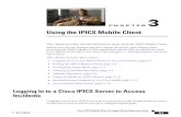 Using the IPICS Mobile Client - CiscoChapter 3 Using the IPICS Mobile Client Exiting the IPICS Mobile Client 3-4 Cisco IPICS Mobile Client for Apple iPhone Reference Guide OL-21123-01