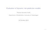 Evaluation of dynamic risk prediction modelspublicifsv.sund.ku.dk/~tag/download/dynamic... · Department of Hematology, Copenhagen University Hospital 8/27. Outcome Transplant Relapse