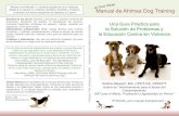 Manual de Ahimsa Dog Training - GrishaStewart.com · 2019. 3. 26. · Añade a tu relación un enfoque científico, divertido y moderno, ¡y tendrás una forma estupenda de adiestrar