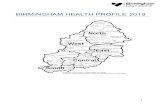 BIRMINGHAM HEALTH PROFILE 2019 · Becoming a food smart city ... health and wellbeing of the citizens of Birmingham at a local area level. ... During this period there were a total