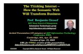 The Thinking Internet – How the Semantic Web Will ...bgrosof/paps/talk-ilp-it-conf-0405.pdf · • The 1st generation, the Internet, enabled disparate machines to exchange data.