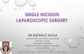 SINGLE INCISION LAPAROSCOPIC SURGERYoauthc.com/SILSLASSON.pdf · •sils versus robotic single site surgery adisa, lasson 2016 . sils cholecystectomy •pisanu a et al journal of