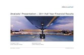 Analyst Presentation 2011 Half Year Results PRINT VERSION/media/flughafenzh/dokumente/das... · Half Year Financial Results in million CHF 2011 Jan - Jun 2010 Jan- Jun Delta Revenue
