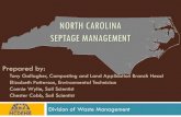 NORTH CAROLINA SEPTAGE MANAGEMENT Management/DWM/SW/Compostin… · Division of Waste Management Solid Waste Section Compost and Land Application Branch . Purpose Types of Septage: