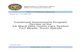 Combined Assessment Program Review of the VA …VA Black Hills Health Care System Fort Meade, South Dakota July 25, 2014 Washington, DC 20420 To Report Suspected Wrongdoing in VA Programs