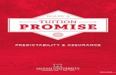 Miami's Tuition Promise · Our promise allows families to plan for and predict their financial contributions over a student’s four-year Miami experience. MIAMI EDUCATION SEE THE