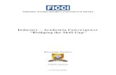 Industry – Academia Convergence “Bridging the Skill Gapinskills.co.in/download/General/FICCI-NMIMS report... · “Bridging the Skill Gap” The Context Over the last decade and