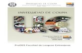 DES: Facultad de Lenguas Extranjeras · 2014. 7. 29. · En el ProDES 2007 se obtuvo 92 puntos de 124 (la institución obtuvo 115 con una calificación de 9.2) y al interior de la