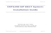EXP1240 SIP DECT System: Installation Guide · EXP1240 System Installation Guide Revision 06 © 2013 Uniden America Corp. PROPRIETARY AND CONFIDENTIAL Page 1 of 71 EXP1240 SIP DECT