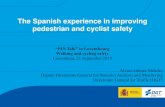The Spanish experience in improving pedestrian and cyclist ...€¦ · •Urban road safety involves the protection of the most vulnerable road users. •Urban road safety strategies